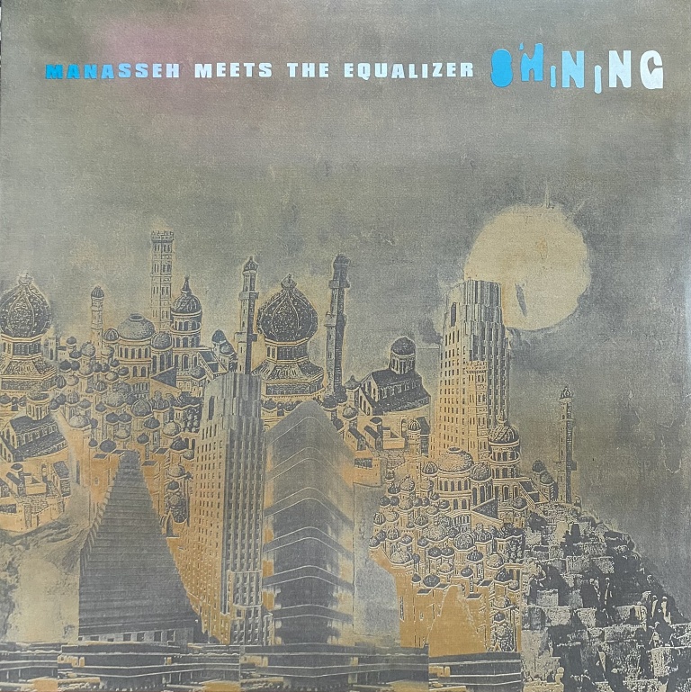 Manasseh Meets The Equalizer – Shining