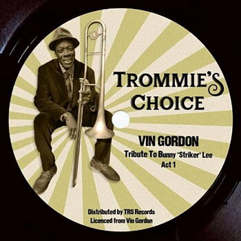  Vin Gordon – Tribute to Bunny 'Striker' Lee