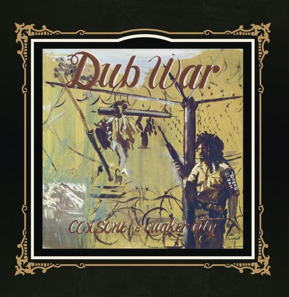Dub War - Coxsone Vs. Quaker City