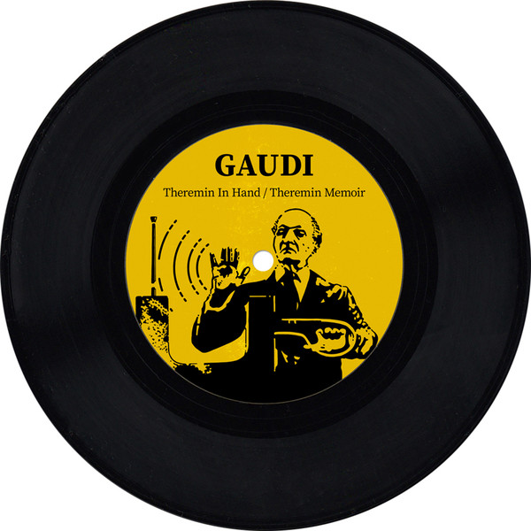 Gaudi - Theremin In Hand