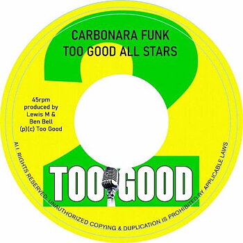 Too Good All Stars – Carbonara Funk / Dorca