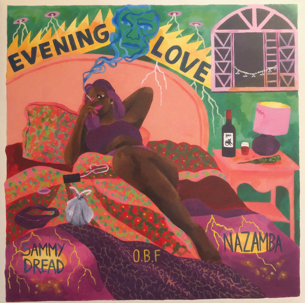 Sammy Dread / Nazamba / O.B.F. – Evening Love / She Nah Lie