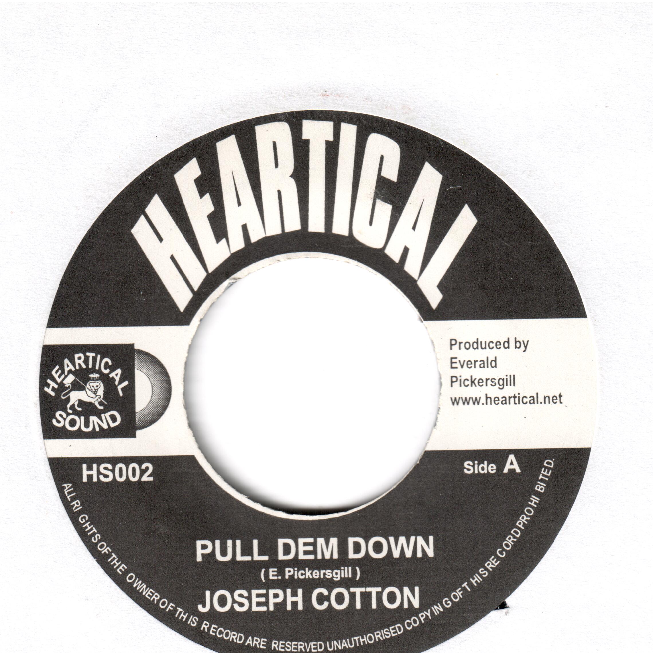Joseph Cotton – Pull Dem Down