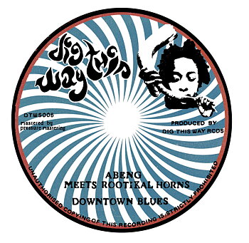 Abeng meets Rootikal Horns – Downtown Blues