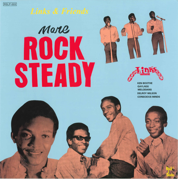 Links & Friends More Rock Steady