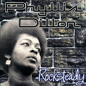 Phyllis Dillon – Rocksteady