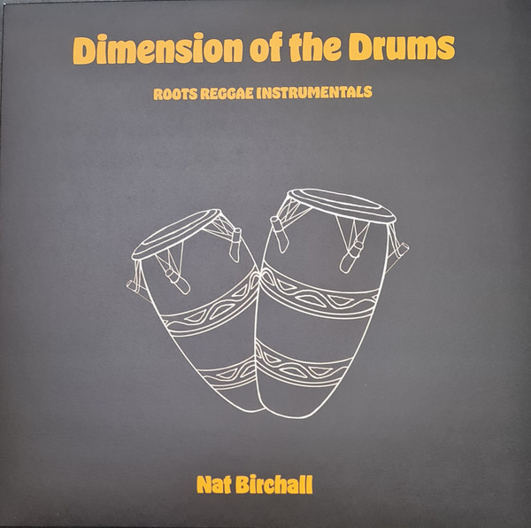 Nat Birchall – Dimension Of The Drums
