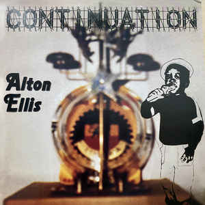 Alton Ellis ‎– Continuation