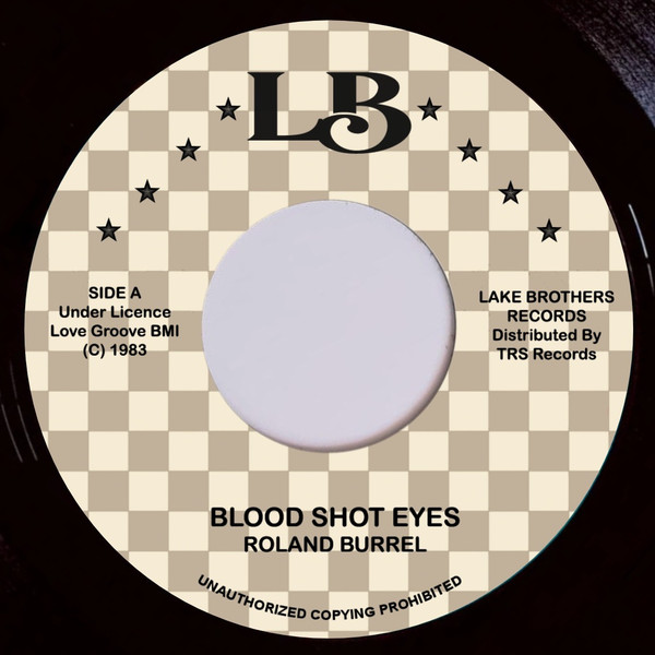 Roland Burrell ‎– Blood Shot Eyes