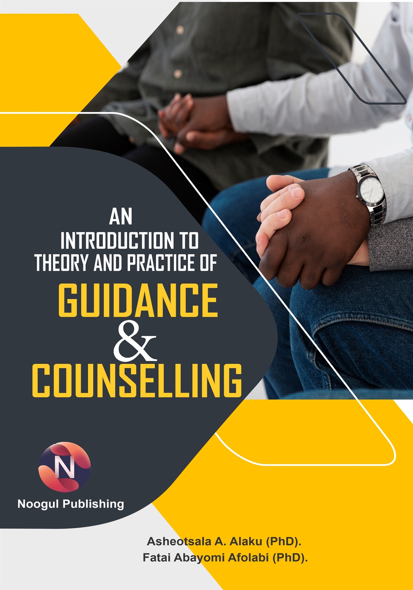 An Introduction to Theory and Practice of Guidance and Counselling, E ...