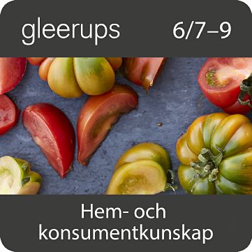 Gleerups hem- och konsumentkunskap 6/7–9, dig, elev