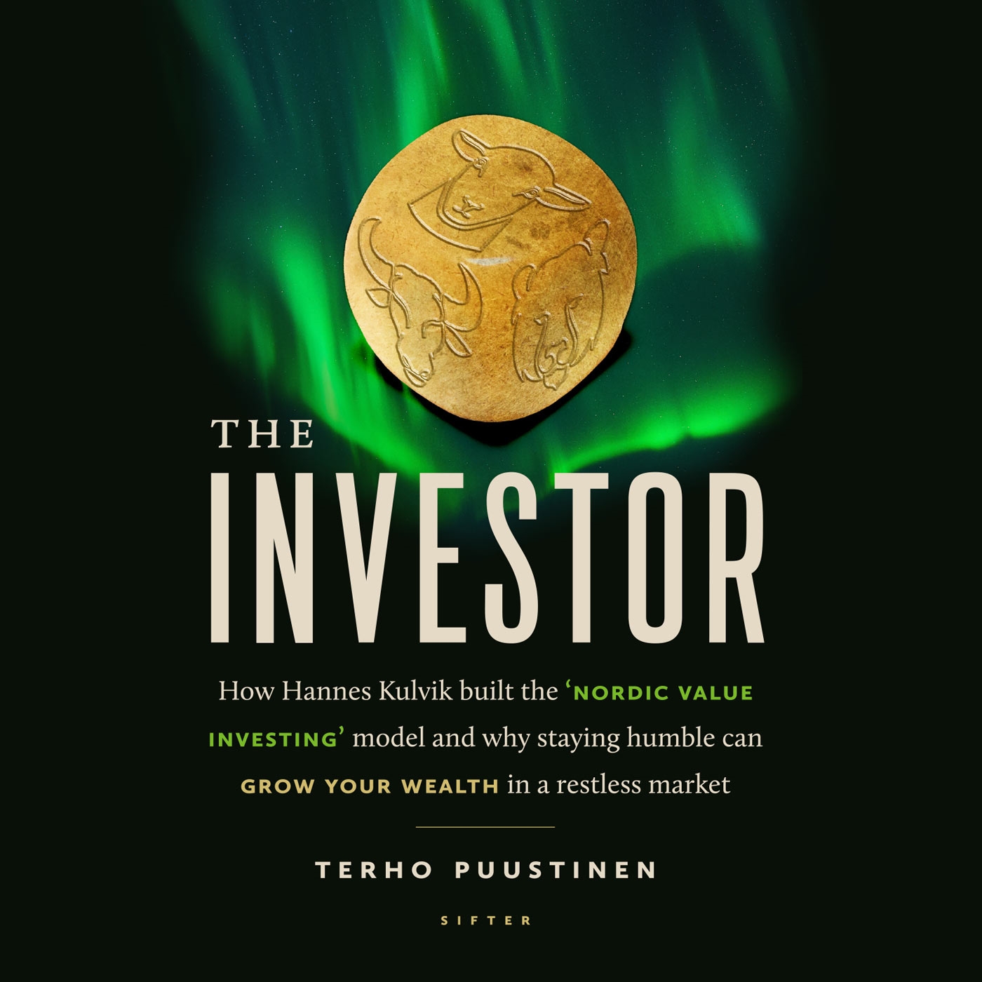 The Investor : How Hannes Kulvik built the ‘Nordic Value Investing’ model and why staying humble can grow your wealth in a restless market, Ljudbo