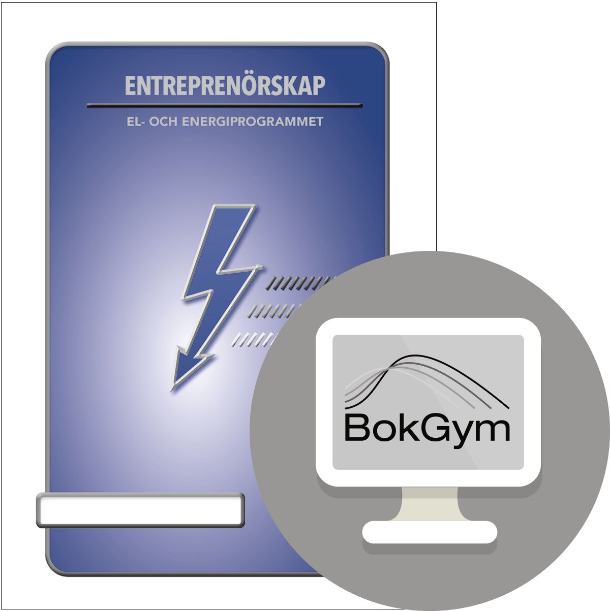 BokGym Entreprenörskap El – Digitalt läromedel för elprogrammet | 12 mån