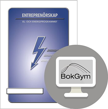 BokGym Entreprenörskap El – Digitalt läromedel för elprogrammet | 12 mån