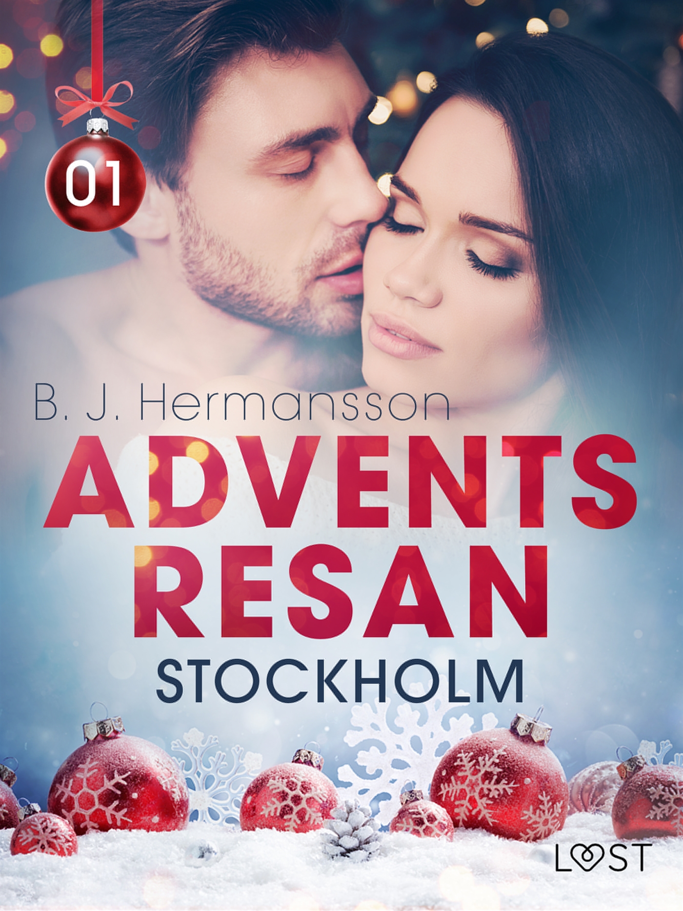 Adventsresan 1: Stockholm - erotisk adventskalender, E-bok