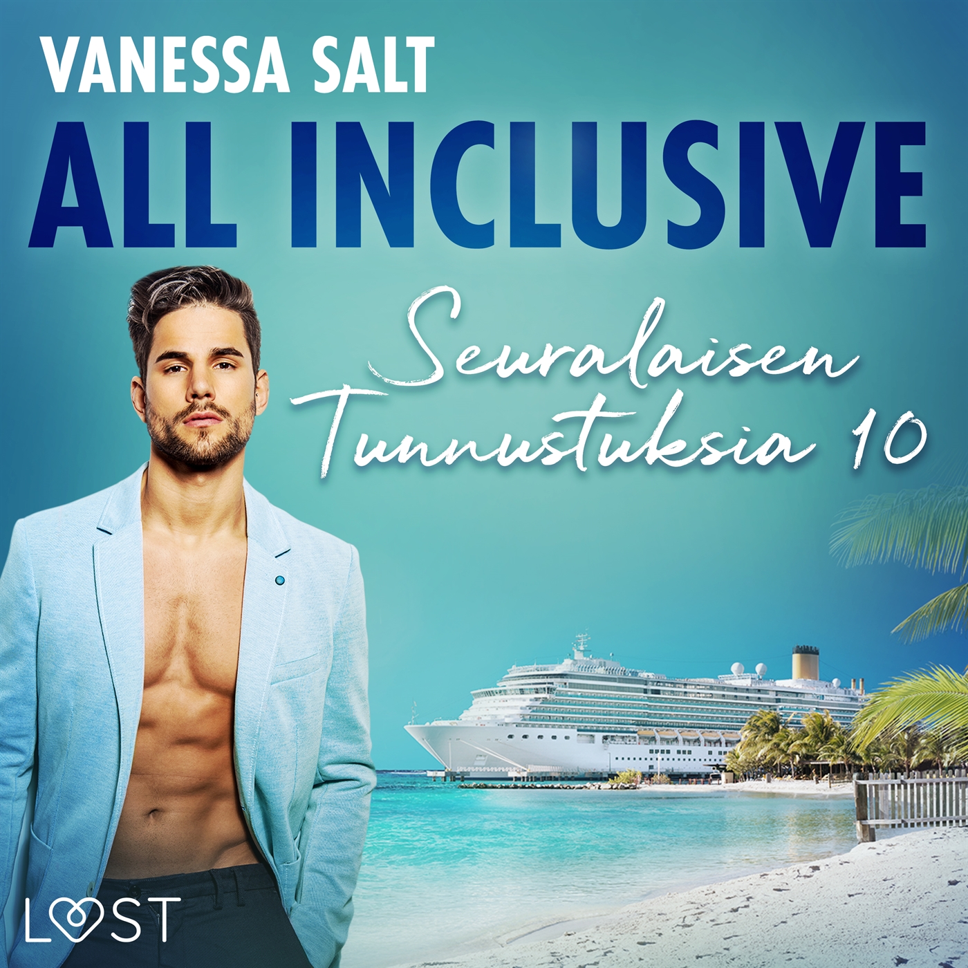All Inclusive - Seuralaisen Tunnustuksia 10, Ljudbok
