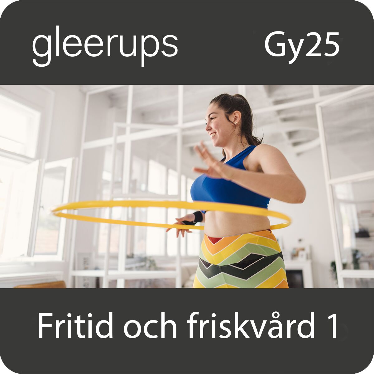 Fritid och friskvård 1, digitalt läromedel, elev, Gy25