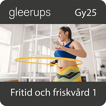 Fritid och friskvård 1, digitalt läromedel, elev, Gy25