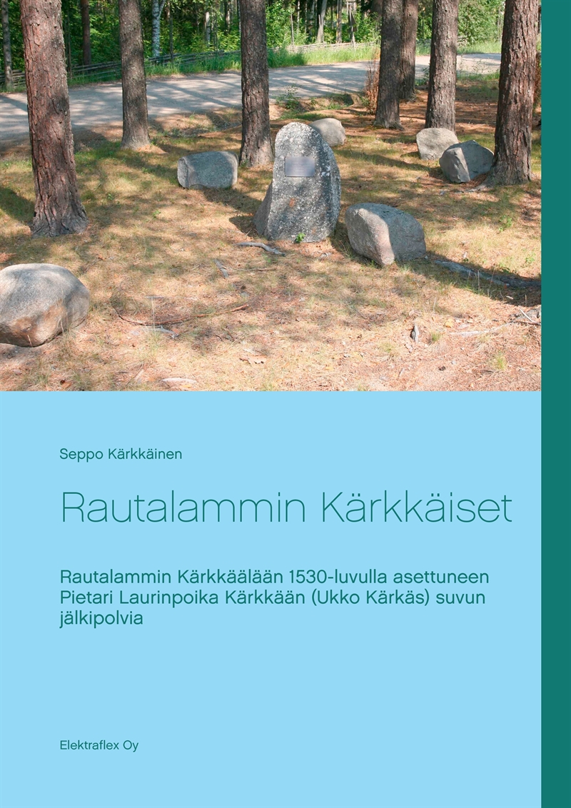 Rautalammin Kärkkäiset: Rautalammin Kärkkäälään 1530-luvulla asettuneen Pietari Laurinpoika Kärkkään (Ukko Kärkäs) suvun jälkipolvia, E-b
