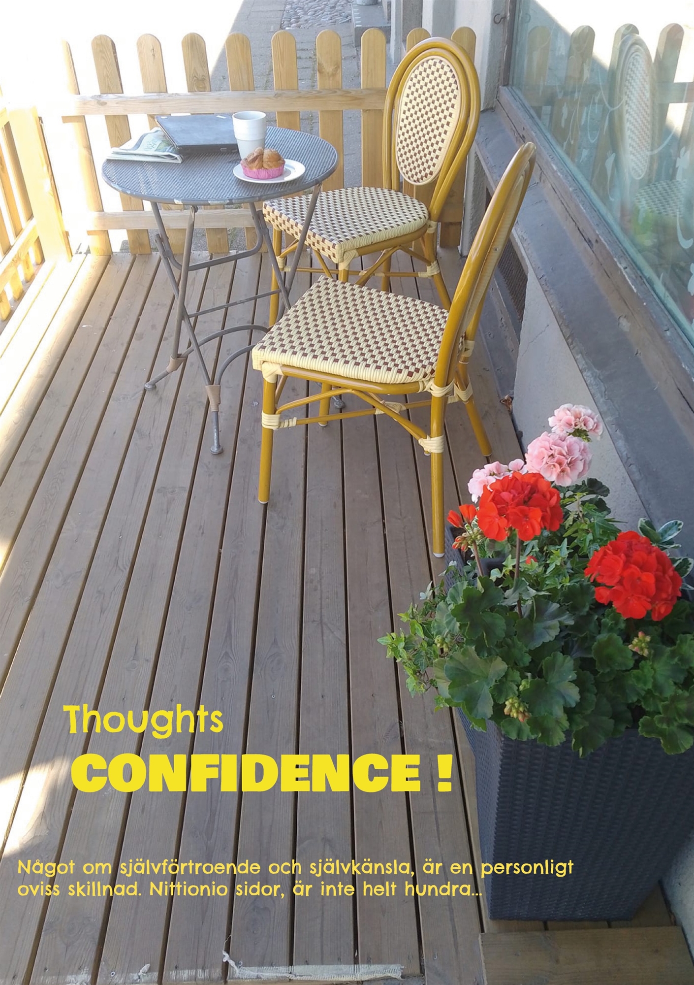 Thoughts - confidence !: Något om självförtroende och självkänsla, är en personligt oviss skillnad. Nittionio sidor, är inte helt hundra..., E-