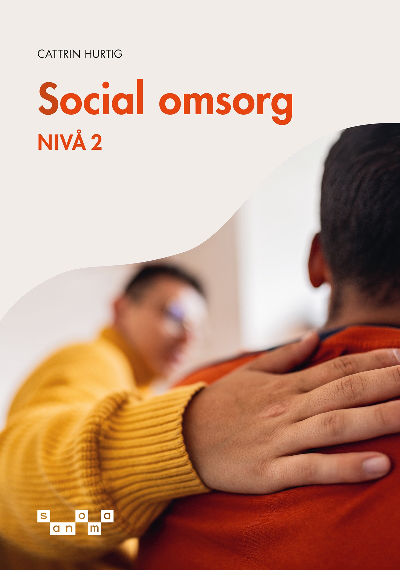 Social omsorg - nivå 2, e-bok, E-bok