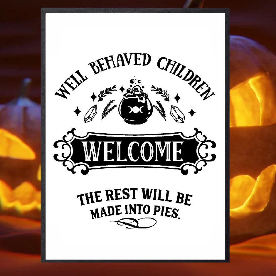 Well behaved children Welcome Poster - 3