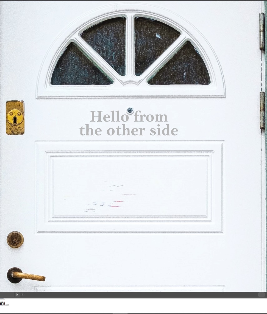 Hello from the other side