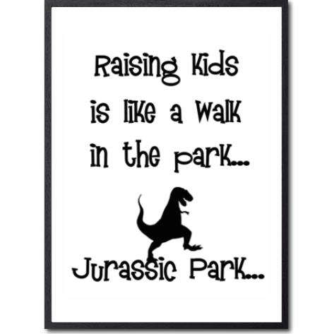 Raising kids Dinosaurie Poster