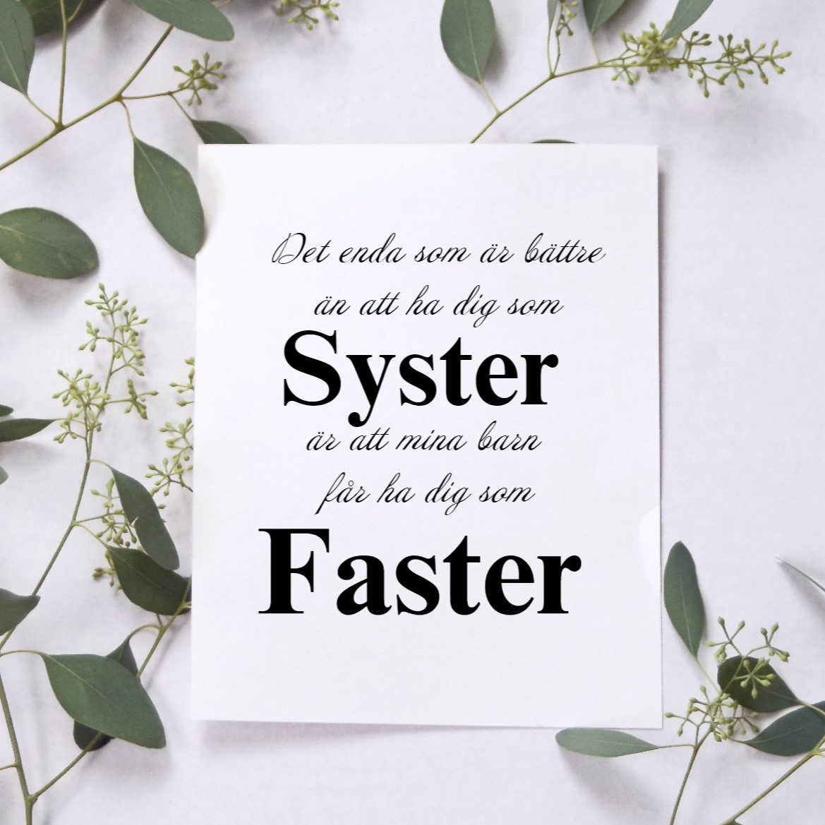 Ha dig som Syster - Faster Poster