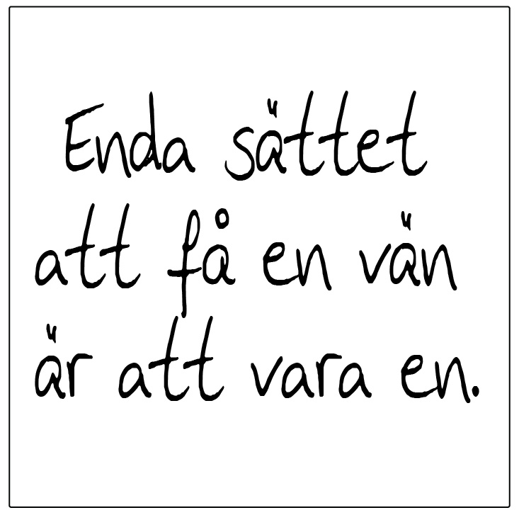 Enda sättet att få en vän Kakeldekor - 2