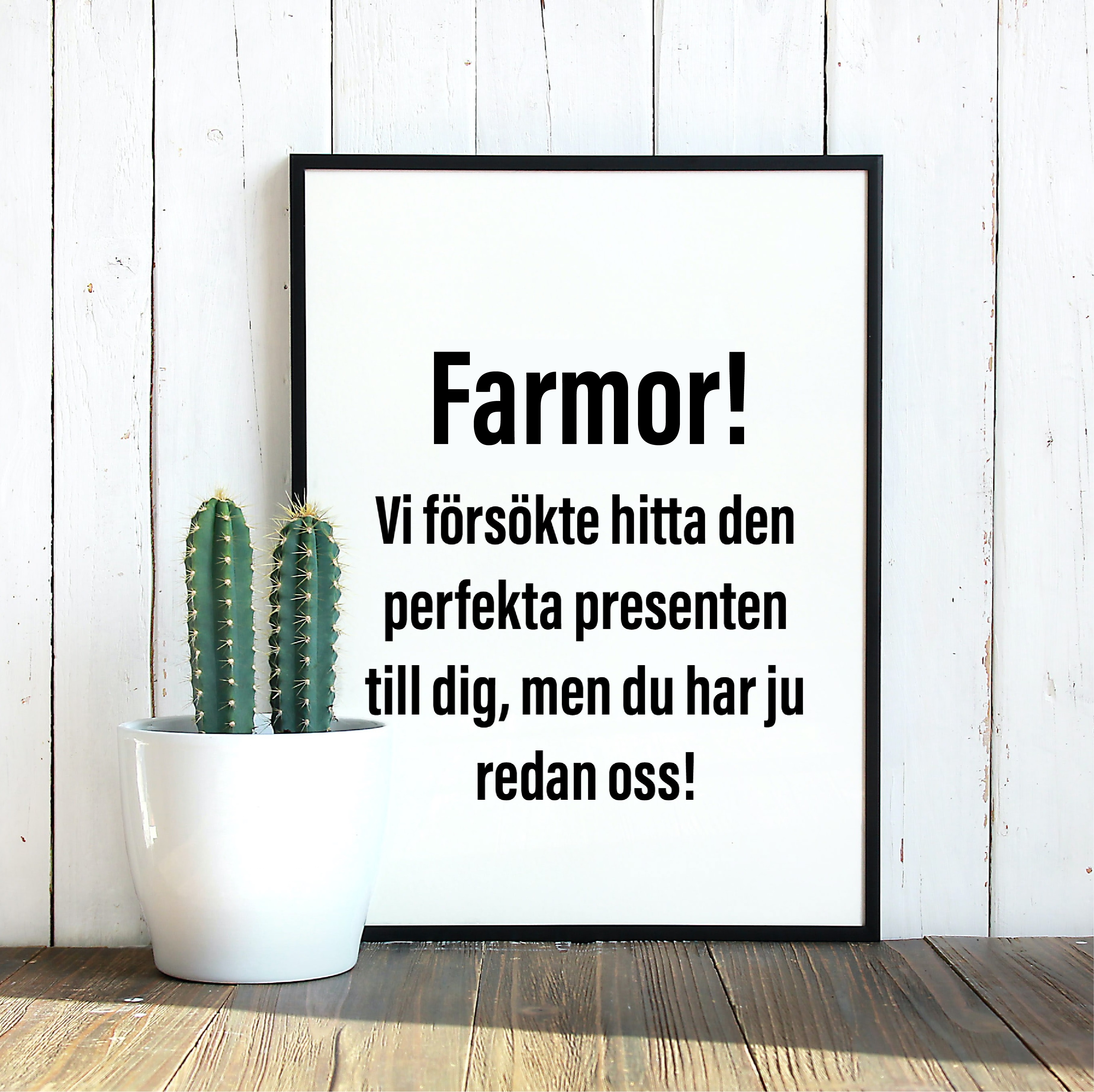 Farmor! Vi försökte hitta den perfekta presenten poster