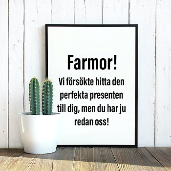 Farmor! Vi försökte hitta den perfekta presenten poster