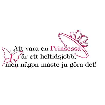Att vara en Prinsessa 2-färg Väggord