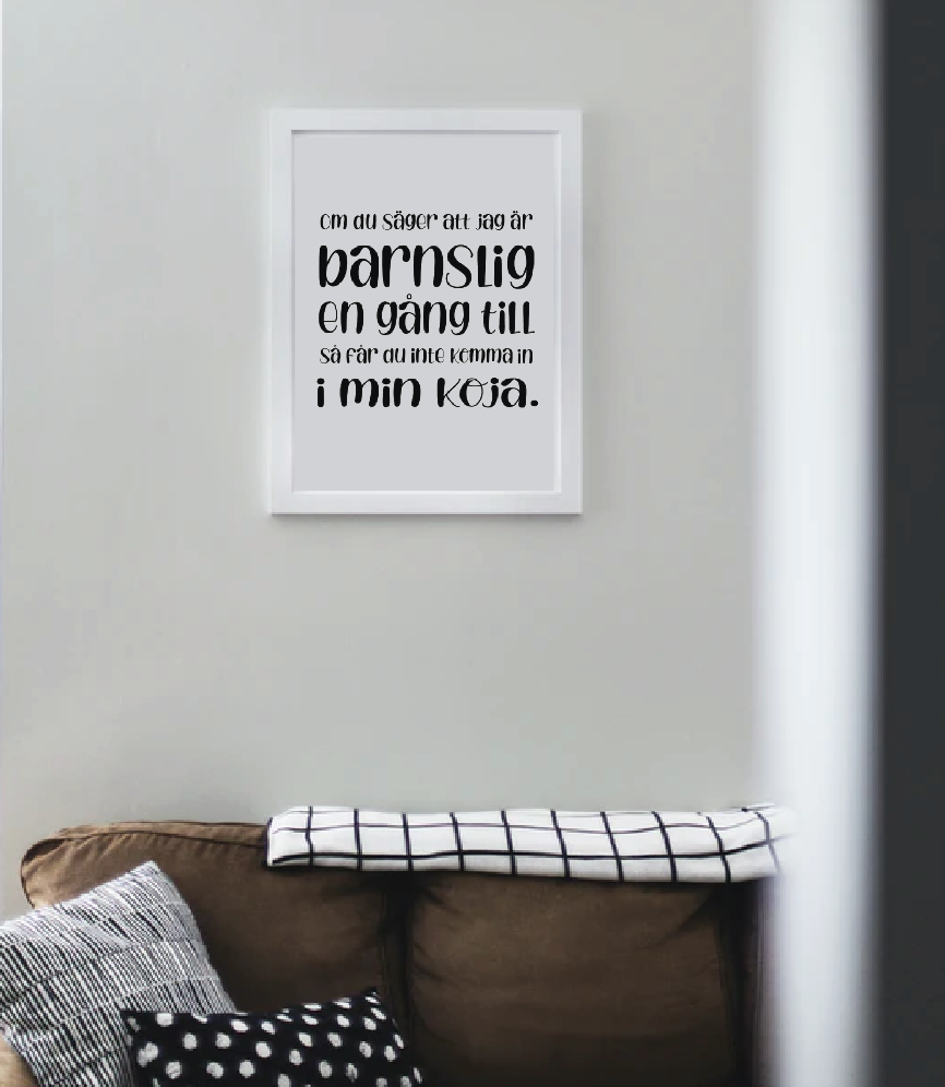 Om du säger att jag är barnslig en gång till... Poster - 2