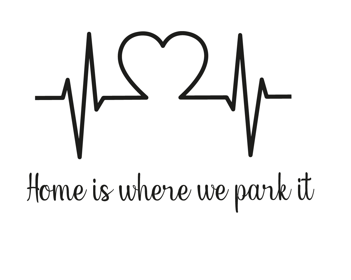Home is where we park it Husvagnsdekal