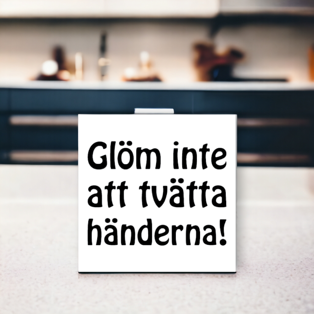 Glöm inte att tvätta händerna!  Kakeldekor