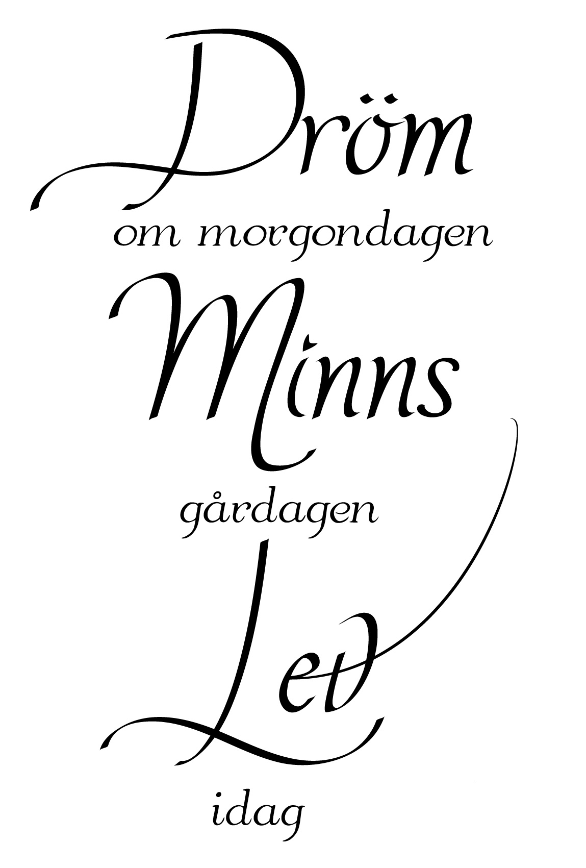 Dröm Minns Lev Väggord - 2