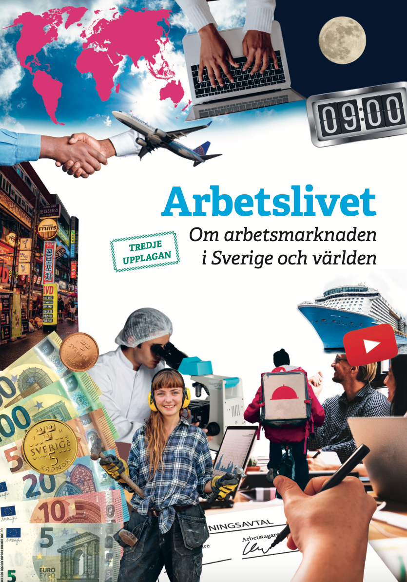 Arbetslivet – Om arbetsmarknaden i Sverige och världen