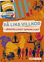 På lika villkor – Jämställdhet genom livet