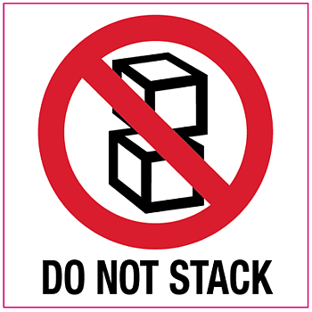 "DO NOT STACK"