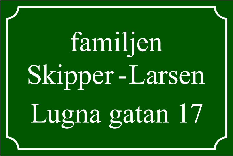 Namnskylt Nostalgigrön, Times regular / Fransk - 6