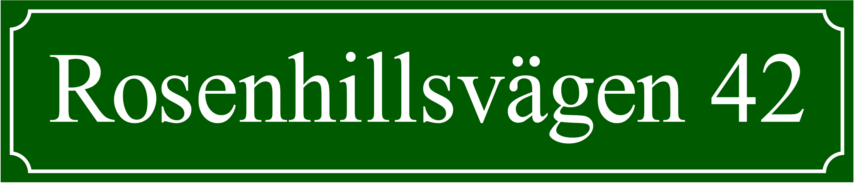 Gatunamnskylt Nostalgigrön, Times regular / Fransk - 7