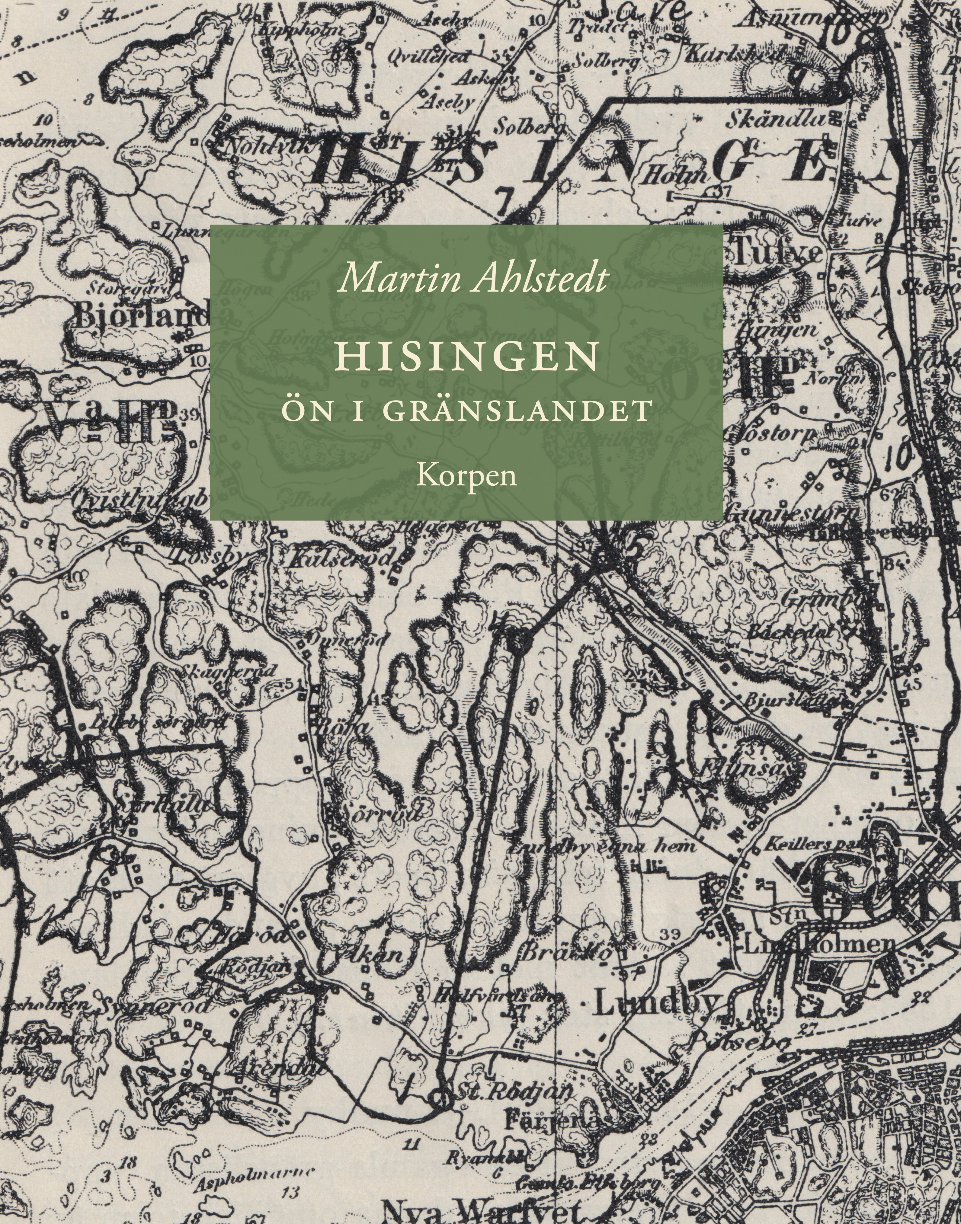 Hisingen: ön i gränslandet