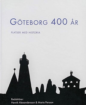 Göteborg 400 år: platser med historia