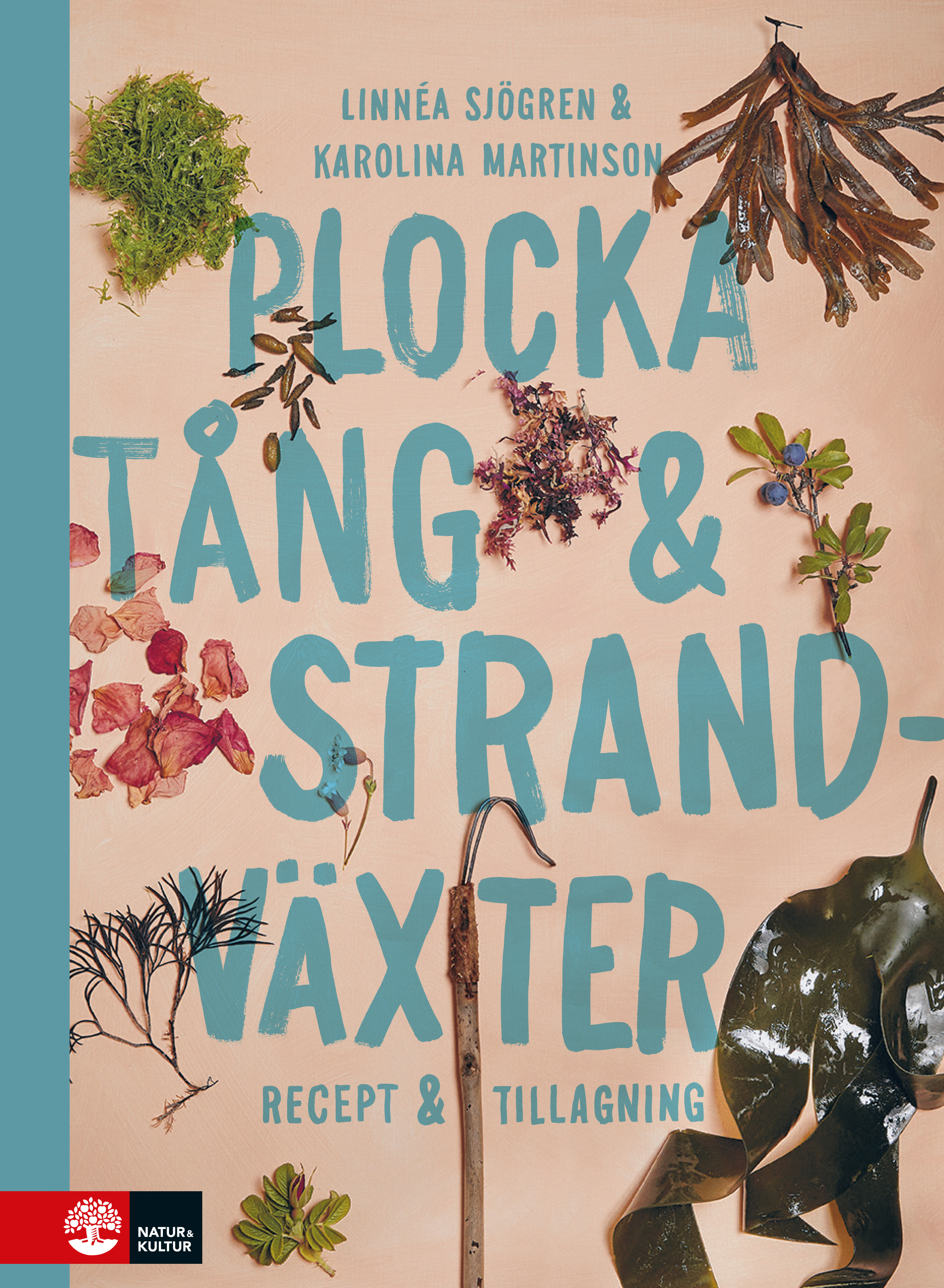 Plocka tång & strandväxter: Recept och tillagning