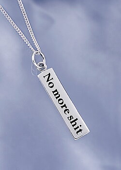 No more shit necklace
