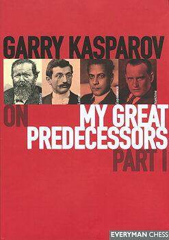 Garry Kasparov on My Great Predecessors, Part 1 - Mjukpärm