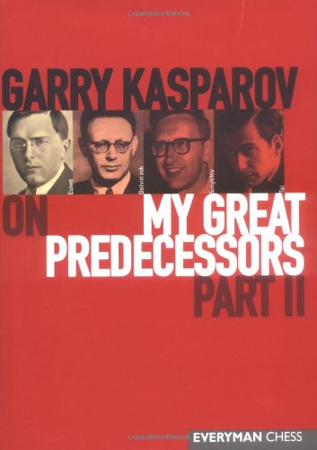 Garry Kasparov on My Great Predecessors, Part 2- Mjukpärm