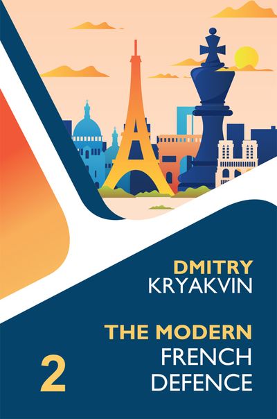 The Modern French Defence Volume 2: Advance and Winawer av Dmitry Kryakvin