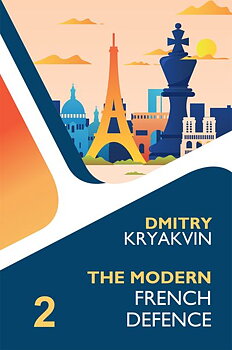 The Modern French Defence Volume 2: Advance and Winawer av Dmitry Kryakvin